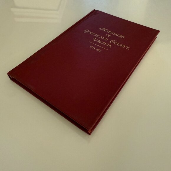 Marriages Of Goochland County Virginia 1733-1815 Genealogical Book - Picture 3 of 5